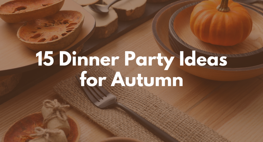 dinner party ideas